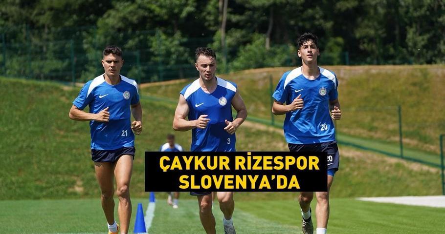 Çaykur Rizespor, Slovenya’ya gitti