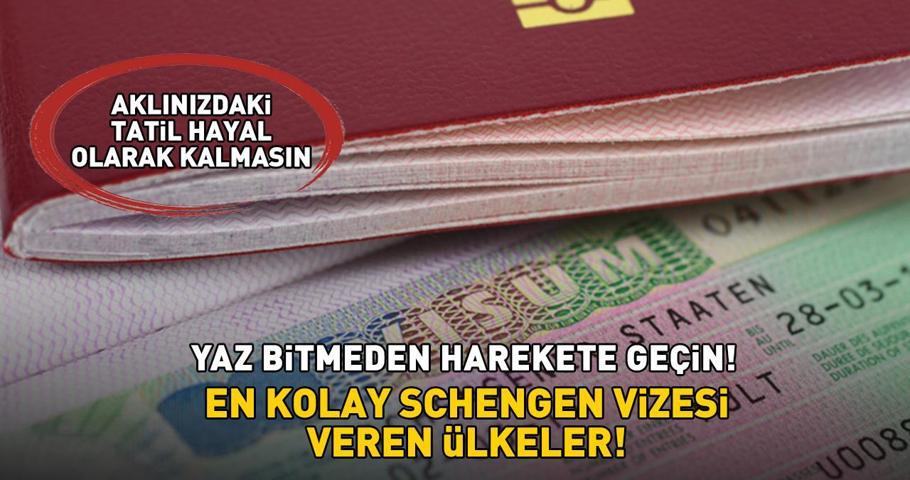 En kolay Schengen vizesi veren ülkeler Yaz bitmeden harekete geçin: Tatil hayal olarak kalmasın