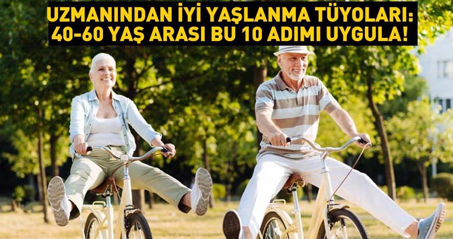40-60 yaş arası bu 10 maddeyi uygula gelecekte süper yaşlı ol Prof. Dr. Osman Müftüoğludan iyi yaşlanma tüyoları
