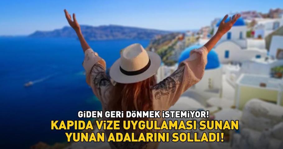 7 günlük kapıda vize uygulaması sunan Yunan adalarını solladı Türkiye’nin tatil cenneti