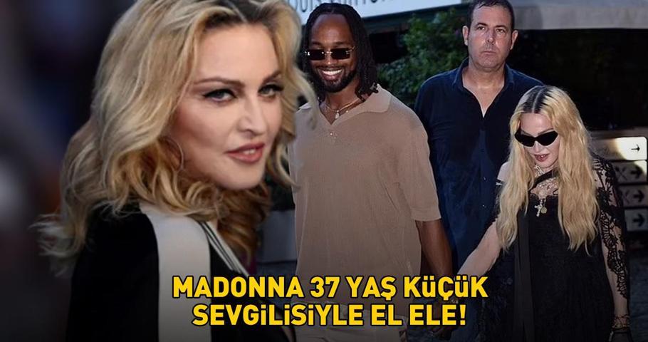 Madonna 37 yaş küçük sevgilisiyle el ele