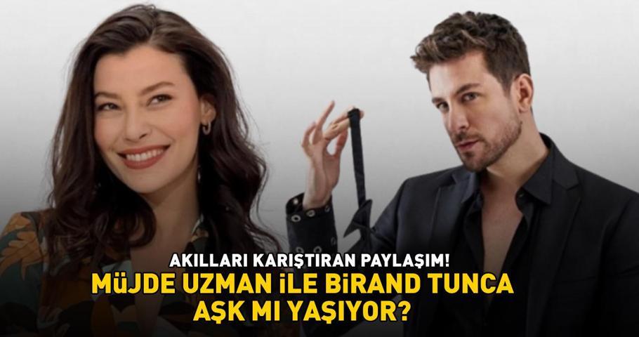 Müjde Uzman ile Birand Tunca aşk mı yaşıyor AKILLARI KARIŞTIRAN PAYLAŞIM