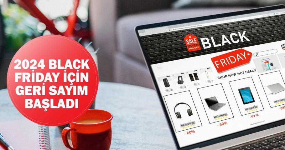 Black Friday ne zaman 2024, hangi tarihte Kara Cuma indirimleri tarihi...
