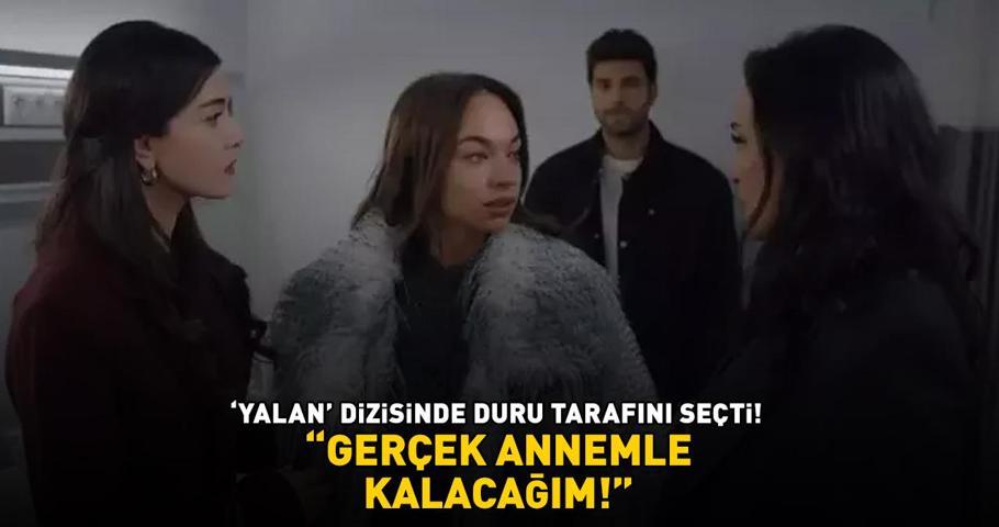 Yalanda Duru kararını verdi: GERÇEK ANNEMLE KALACAĞIM