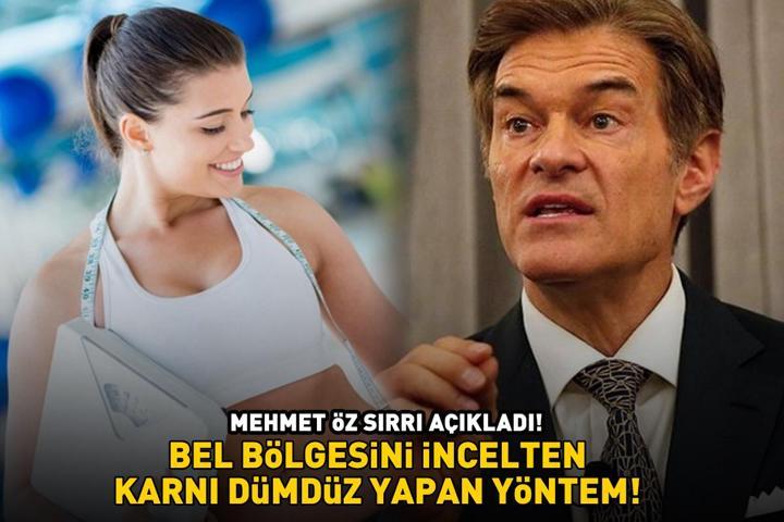 Neredeyse kimse bilmiyor Mehmet Öz sırrı açıkladı: Beli inceltiyor, yağları cayır cayır yakıp karnı dümdüz yapıyor