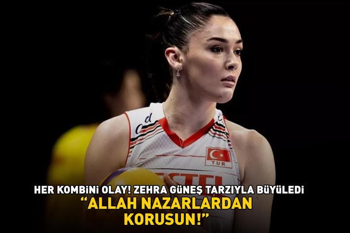 Her kombini olay A Milli Kadın Voleybol Takımının yıldızı Zehra Güneş tarzıyla büyüledi: ALLAH NAZARLARDAN KORUSUN