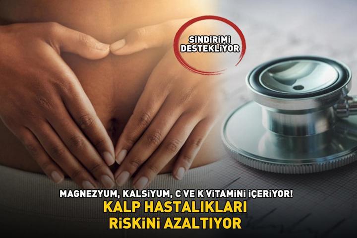 Kilosu 2 bin 700 TL C vitamini, K vitamini, magnezyum, kalsiyum içeriyor Sindirimi destekliyor, kalp hastalıkları riskini azaltıyor