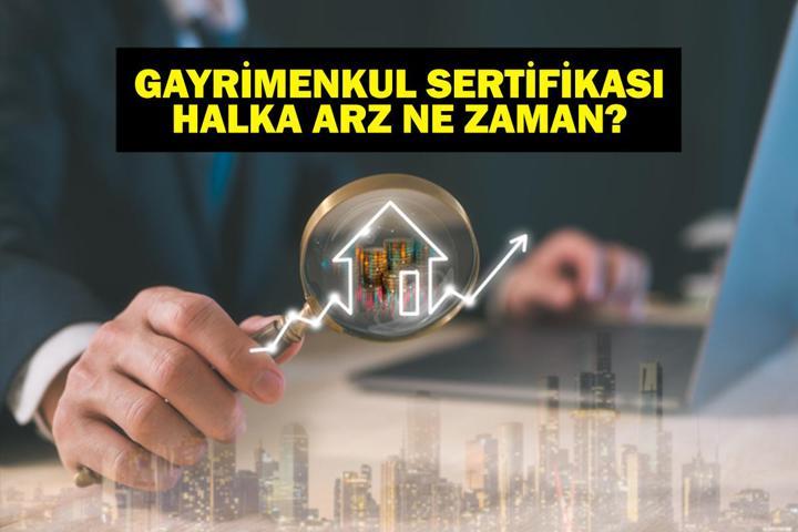 TOKİ Gayrimenkul Sertifikası Halka Arz Tarihi: Gayrimenkul Sertifikası Halka Arz Ne Zaman İlk Proje Nerede Yapılacak