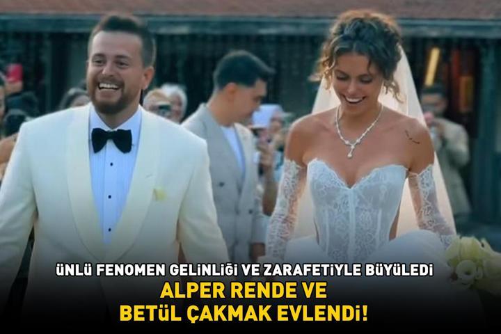Alper Rende ve Betül Çakmak evlendi Ünlü fenomen gelinliği ve zarafetiyle görenleri büyüledi