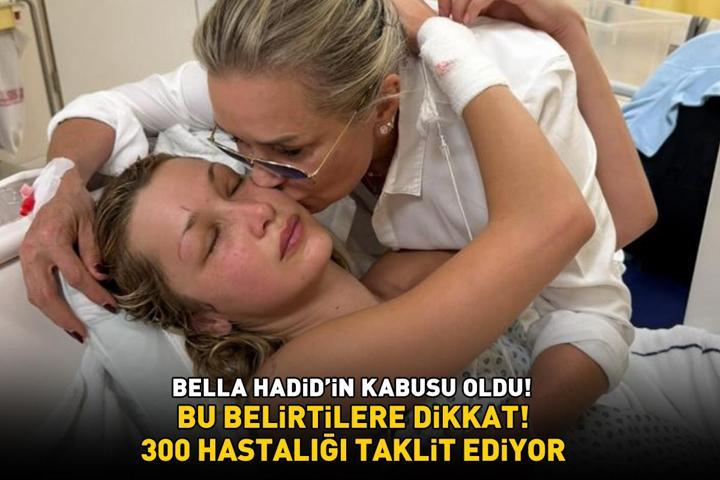 LYME HASTALIĞI BELLA HADİDİN KABUSU OLDU Bu belirtilere dikkat 300 hastalığı taklit ediyor