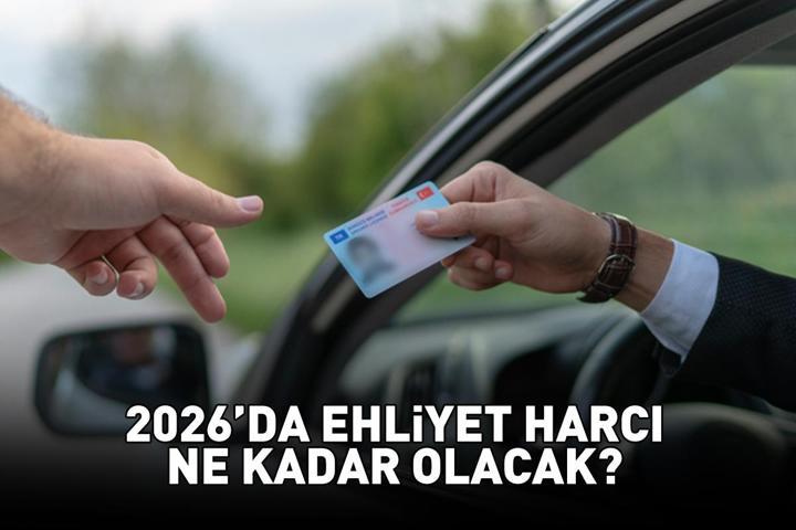 EHLİYET HARCI 2026 | Ehliyet harcı ne kadar olacak, kaç TL 5.678 TL ücret yükseldi