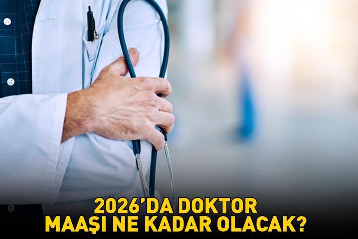 DOKTOR MAAŞI 2026 HESAPLAMA | 5 aylık enflasyon farkı ile 2026’da doktor maaşı ne kadar olacak, yüzde kaç zam gelecek