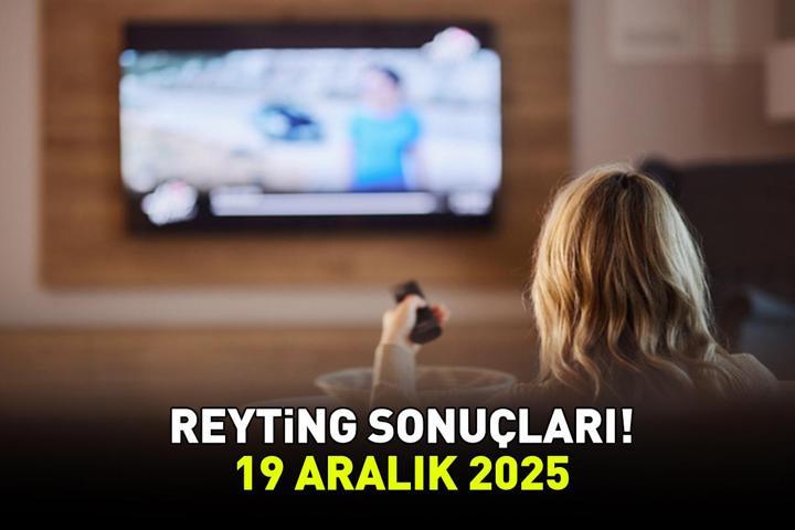 19 ARALIK 2025 REYTİNG SONUÇLARI AÇIKLANDI | Reyting sonuçlarında kim birinci oldu Arka Sokaklar, El Değmemiş Aşk, Taşacak Bu Deniz, MasterChef...