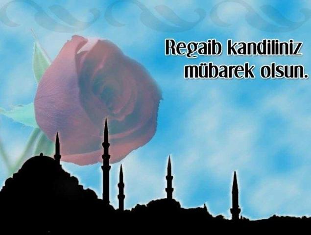 RESİMLİ REGAİP KANDİLİ MESAJLARI 2025| Anne, Baba, Eş ve Sevgiliye Özel Yeni, Anlamlı, Dualı, Ayetli Regaip Kandili Mesajları