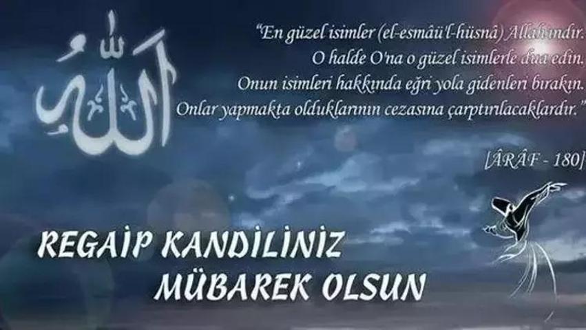 RESİMLİ REGAİP KANDİLİ MESAJLARI 2025| Anne, Baba, Eş ve Sevgiliye Özel Yeni, Anlamlı, Dualı, Ayetli Regaip Kandili Mesajları