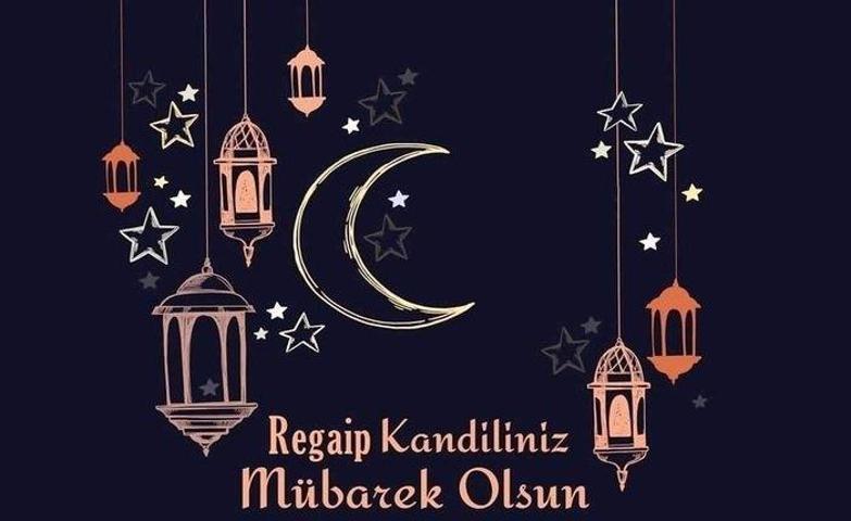 RESİMLİ REGAİP KANDİLİ MESAJLARI 2025| Anne, Baba, Eş ve Sevgiliye Özel Yeni, Anlamlı, Dualı, Ayetli Regaip Kandili Mesajları