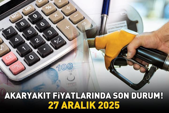 BENZİN, MOTORİN, LPG AKARYAKIT FİYATLARINDA SON DURUM 27 ARALIK 2025 | Benzin ya da motorine indirim veya zam var mı Ankara, İzmir, İstanbulda akaryakıt fiyatları