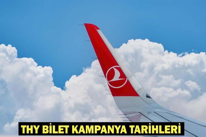 THY İNDİRİMLİ BİLET KAMPANYASI GEÇERLİ UÇUŞLAR: THY indirimli bilet hangi tarihlerde uygulanacak