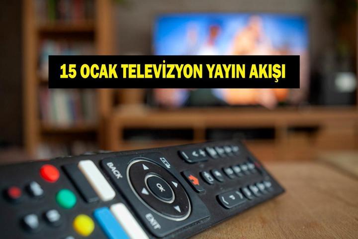 15 OCAK YAYIN AKIŞI: Bugün Televizyonda Neler Var İnci Taneleri Bu Akşam Var Mı İşte 15 Ocak TV Yayın Akışı Listesi