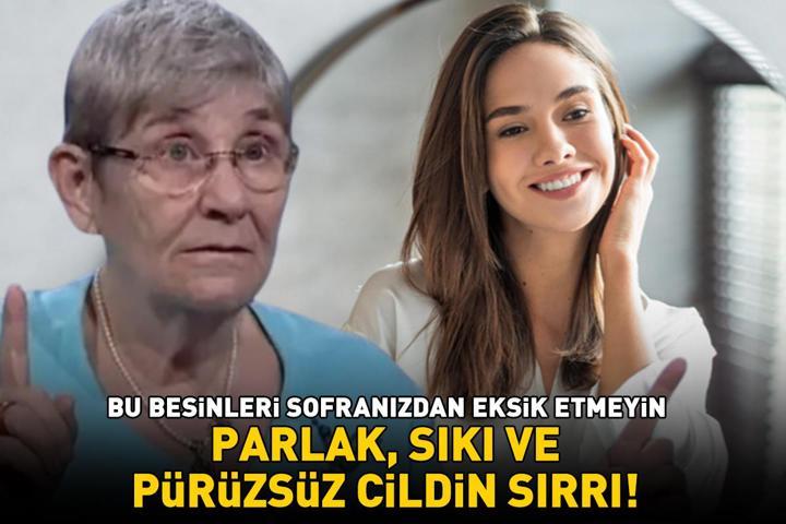 CANAN KARATAY’DAN PARLAK, SIKI VE PÜRÜZSÜZ CİLDİN SIRRI Sağlıklı yağlar, çinko, omega-3... Bu besinleri sofranızdan eksik etmeyin