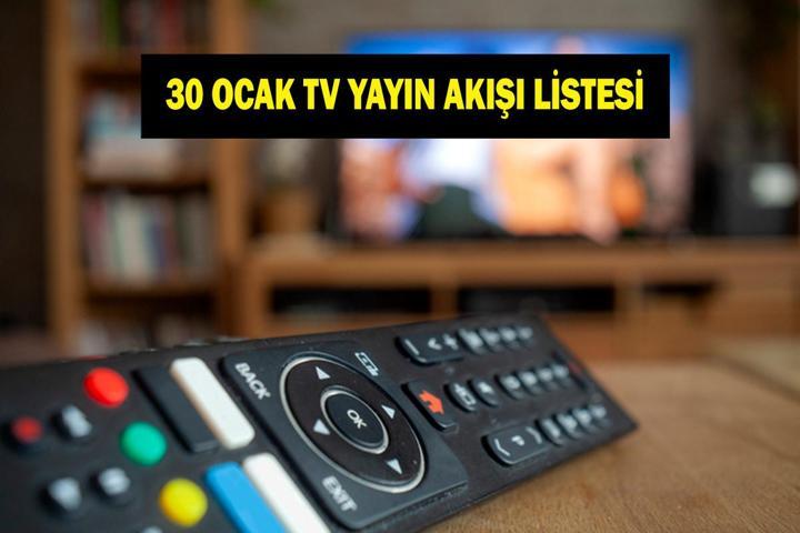 30 OCAK TV YAYIN AKIŞI: Bugün Televizyonda Neler Var Arka Sokaklar Bu Akşam Var Mı İşte 30 Ocak Cuma TV Yayın Akışı...