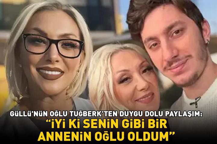 Güllünün oğlu Tuğberk Yağız Gülter’den duygu dolu paylaşım: İyi ki senin gibi annenin oğlu oldum