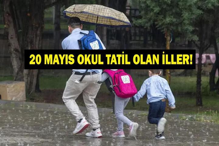 20 MAYIS OKULLAR TATİL Mİ Bugün Okul Var Mı Valiliklerden Tatil Açıklaması Geldi Mi Amasya, Tokat, Kastamonu...