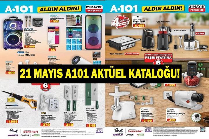 21 MAYIS A101 AKTÜEL KATALOĞU YAYINLANDI: Bu Hafta A101de Neler Var Kurban Bayramı Öncesi Dev İndirim...