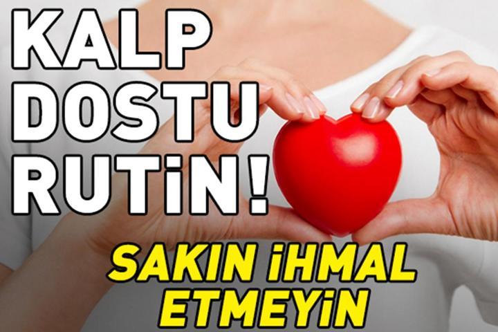 Kalp Dostu Rutin Uzmanlar Her Gün Yapılmasını Öneriyor