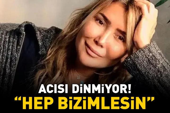 Çılgın Bedişin yıldızıydı Yonca Evcimikin anne acısı dinmiyor: Hep bizimlesin