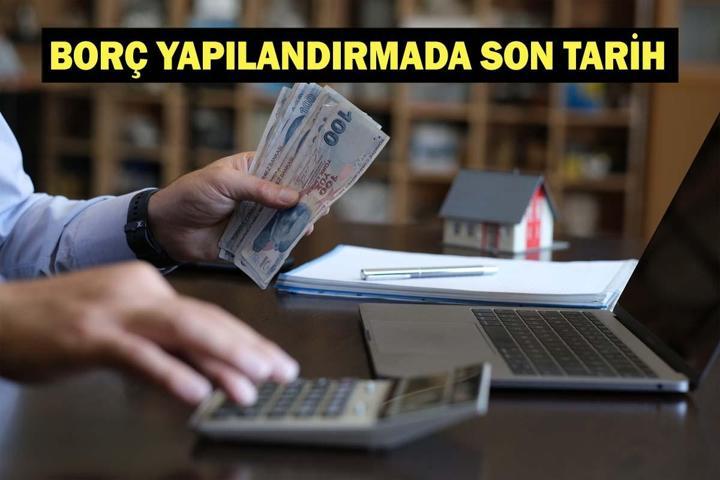 BORÇ YAPILANDIRMA SON TARİH HANGİ BORÇLAR YAPILANDIRILACAK SGK primi, MTV, trafik cezası ve öğrenim kredisi, vergi borcu yapılandırma