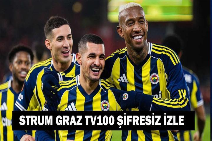 STURM GRAZ - FENERBAHÇE TV100 CANLI İZLE: Şampiyonlar Ligi Sturm Graz Fenerbahçe Maçı Şifresiz Mi, Nereden İzlenir İşte TV100 Frekans Ayarları