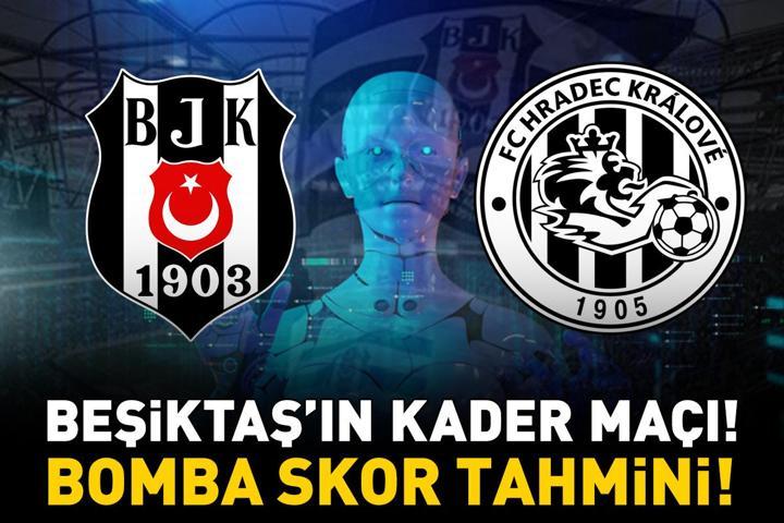 BEŞİKTAŞ - HRADEC KRALOVE MAÇI KAÇ KAÇ BİTER Yapay zekadan UEFA Avrupa Ligi 3. eleme turu rövanş maçı için bomba tahmin