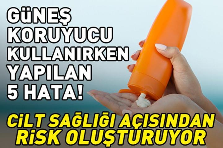 Güneş Koruyucu Kullanırken Yapılan 5 Hata Uzun Vadede Cilt Kanserine Davetiye Çıkarabiliyor