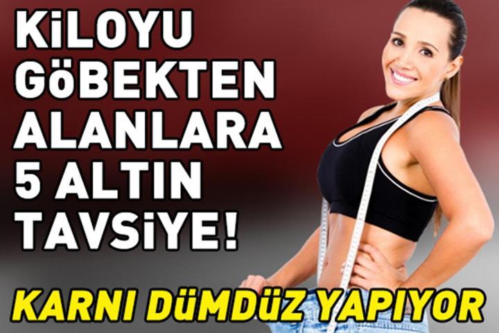 Kiloyu göbekten alanlara 5 altın tavsiye Karnı dümdüz yapan formül Diyetsiz zayıflatanın sırrı
