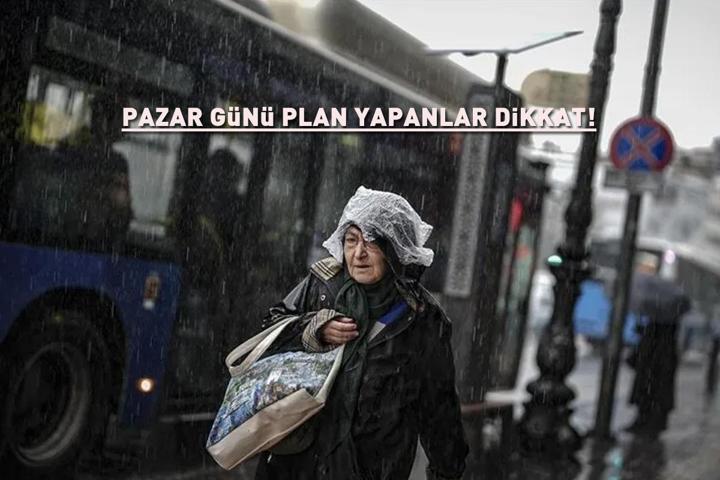 PAZAR GÜNÜ PLAN YAPANLAR DİKKAT Meteorolojiden 11 il için sarı alarm Kuvvetli yağış ve rüzgar geliyor