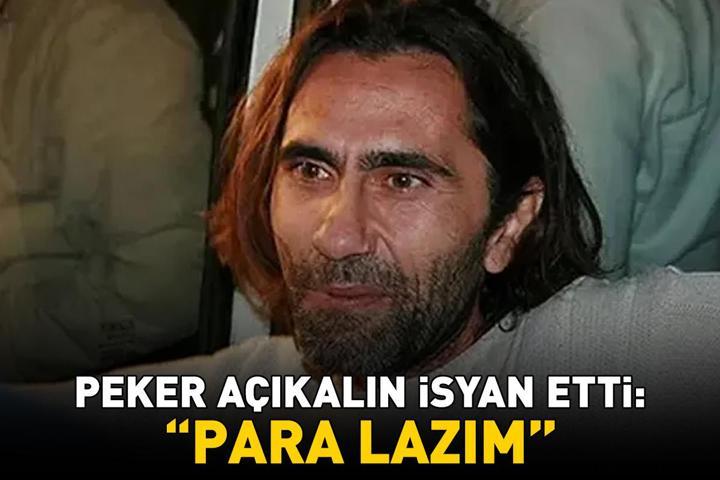 Avrupa Yakasının Gaffuruydu Peker Açıkalın isyan etti: PARA LAZIM