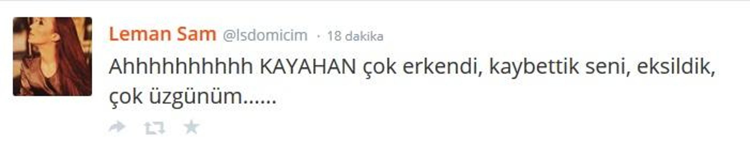 Kayahanın ardından ne dediler