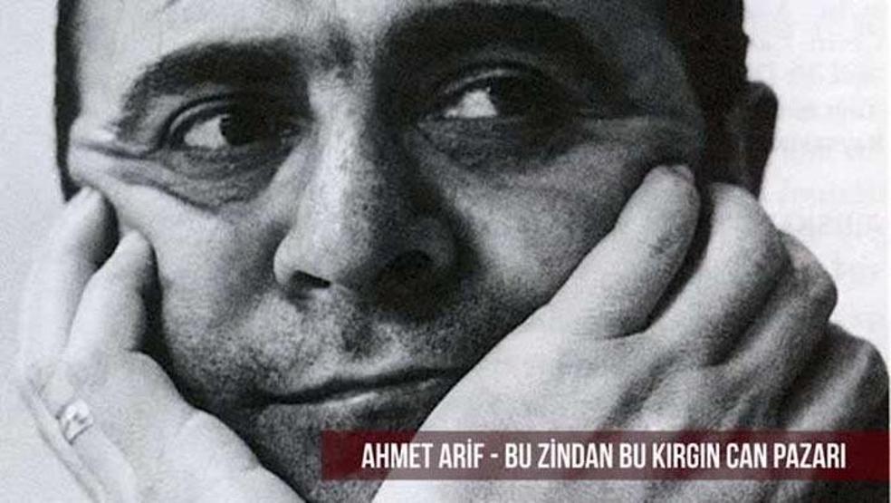 Ahmed Arif unutulmadı