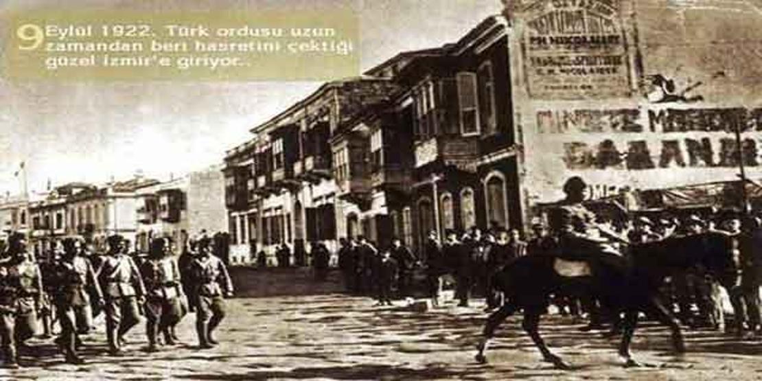 İzmirin kurtuluşu | 9 Eylül 1922 | Aradan 94 yıl geçti
