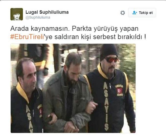 Sosyal medyada Ebru Tireliye saldıran zanlının serbest kalmasına tepki