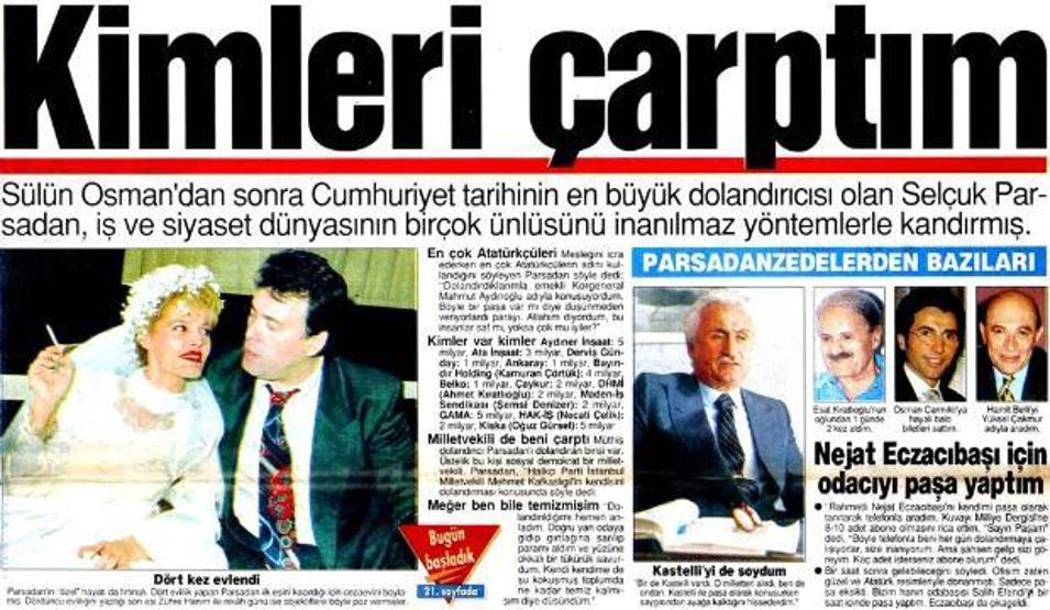 Yüzyılın dolandırıcısı Selçuk Parsadan kimdir