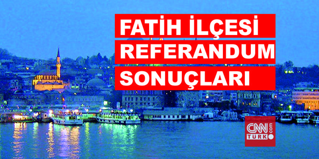 İlçe İlçe 2017 İstanbul referandum seçim sonuçları