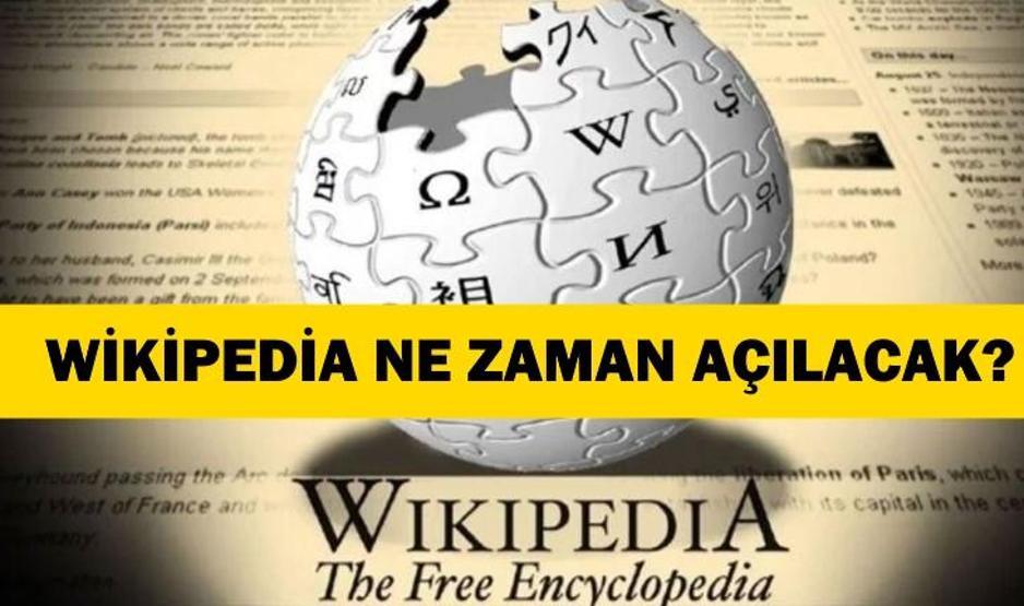 Türkiyede Wikipedia neden kapatıldı, erişim ne zaman sağlanacak