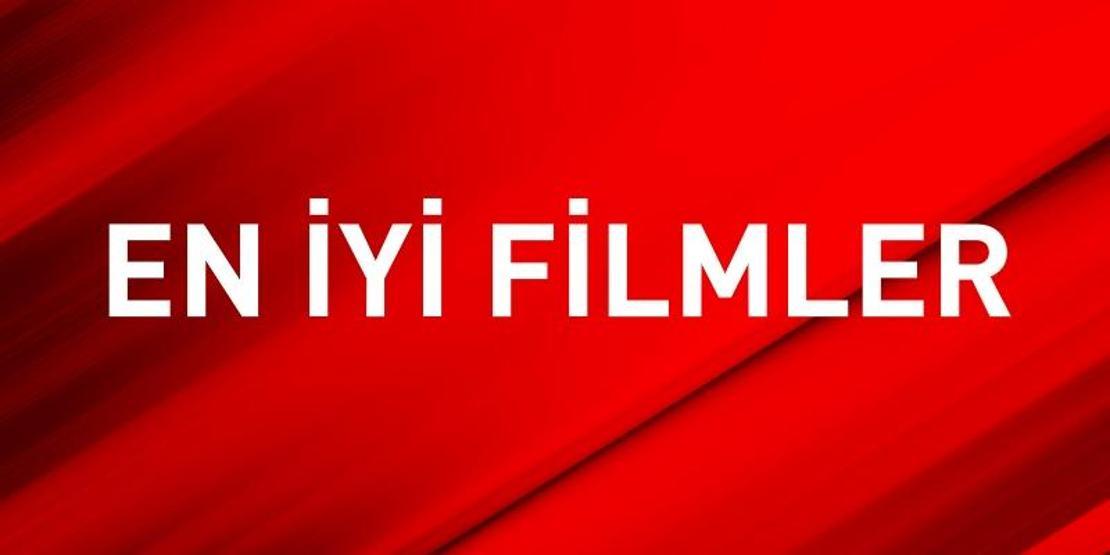 Birbirinden güzel unutulmaz filmler
