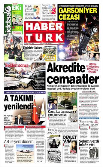 30 Mayıs 2017 - Gazete manşetleri