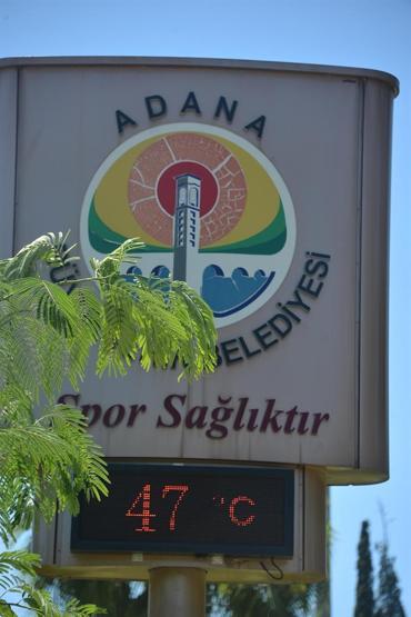 Adanada sıcaklık 47 dereceye ulaştı