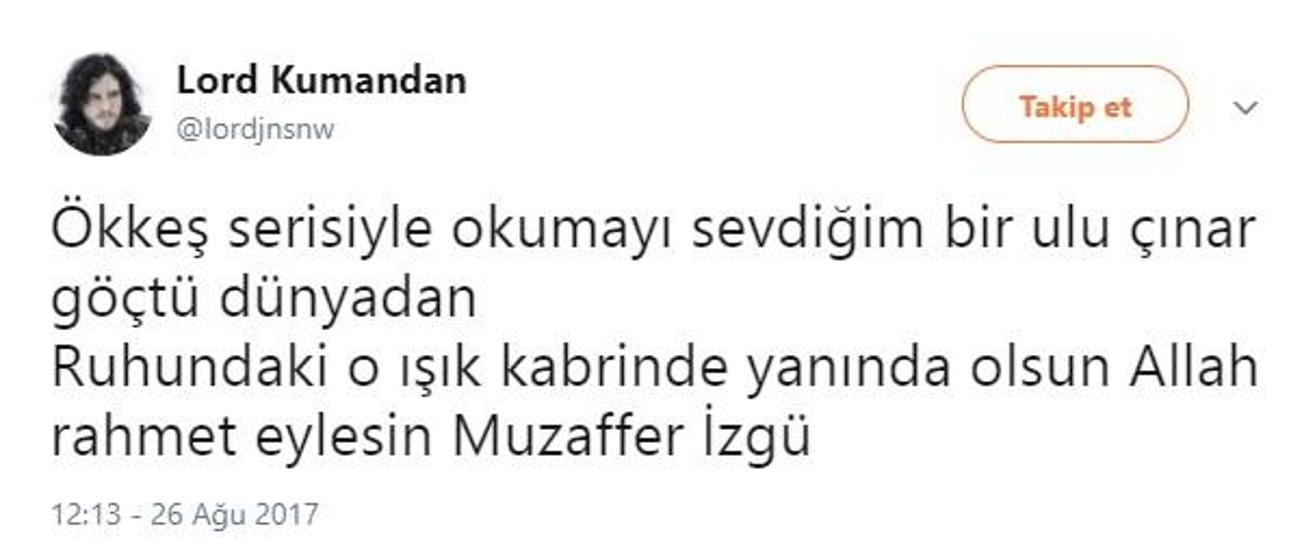Sevenleri Muzaffer İzgüye böyle veda etti: Çok gülünçsün Azrail, Muzaffer İzgü ölür mü hiç
