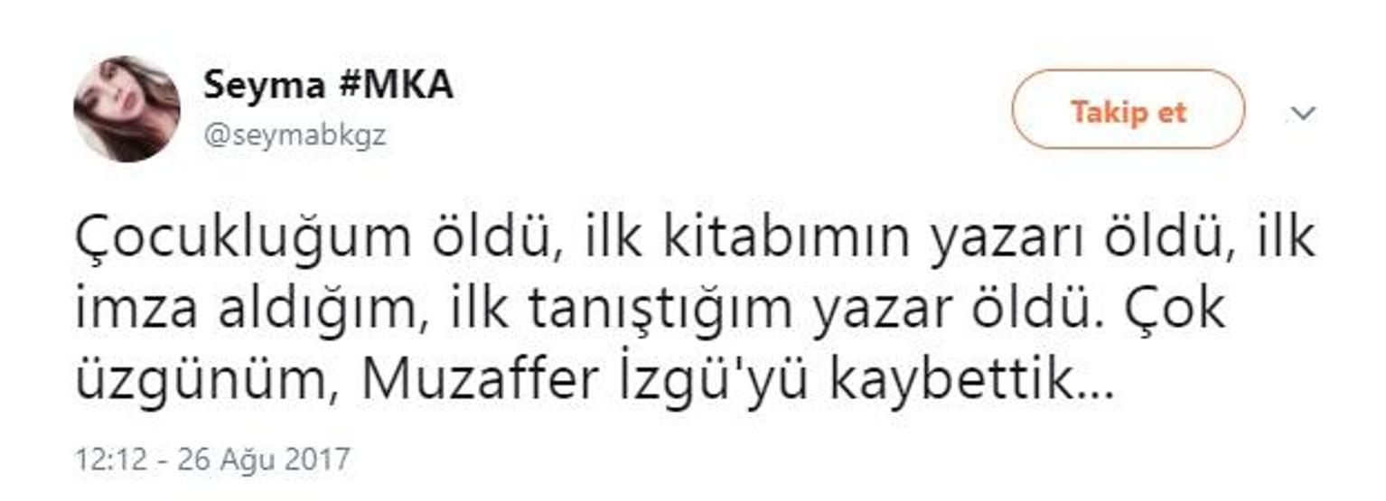 Sevenleri Muzaffer İzgüye böyle veda etti: Çok gülünçsün Azrail, Muzaffer İzgü ölür mü hiç
