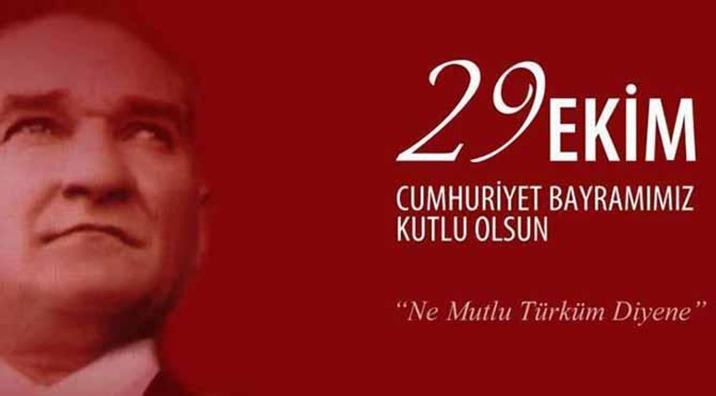 29 Ekim Cumhuriyet Bayramı mesajları (Resimli mesajlar ve Atatürkün sözleri)
